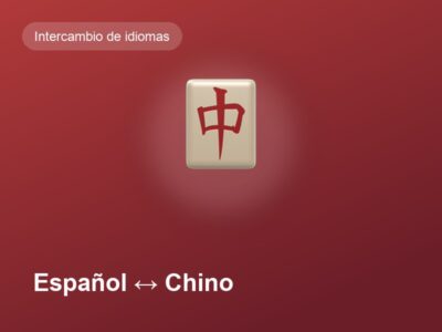Intercambio de idiomas: español y chino